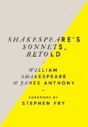 Shakespeare’s Sonnets, Retold - Classic Love Poems with a Modern Twist