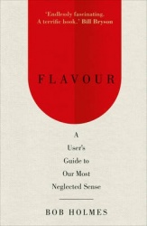 Flavour - A User's Guide to Our Most Neglected Sense