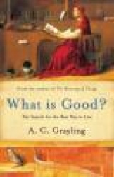 What is Good? - The Search for the Best Way to Live