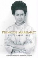 Princess Margaret - A Life Unravelled