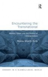Encountering the Transnational - Women, Islam and the Politics of Interpretation