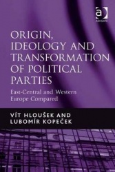 Origin, Ideology and Transformation of Political Parties - East-Central and Western Europe Compared