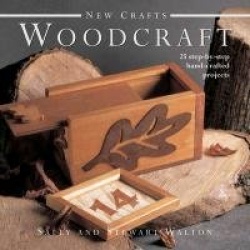 New Crafts: Woodcraft - 25 Step-by-step Hand-crafted Projects