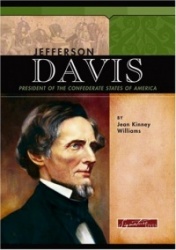 Jefferson Davis: President of the Confederacy