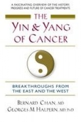 Yin And Yang Of Cancer: Breakthroughs From The East & The West