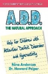A.D.D. The Natural Approach