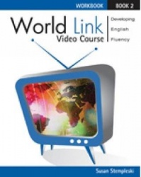 World Link Video Course 2 - Developing English Fluency