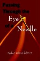 Passing Through the Eye of a Needle