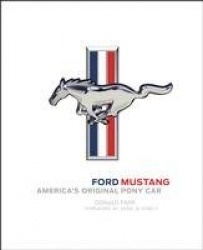 Ford mustang - americas original pony car
