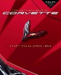 The Complete Book of Corvette