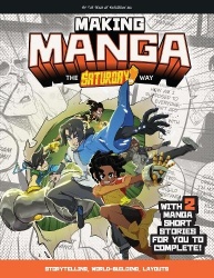 Making Manga - The Saturday AM Way - Storytelling, World-Building, Layouts - With Two Manga Short Stories for You to Complete!