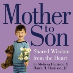 Mother to Son - Shared Wisdom from the Heart