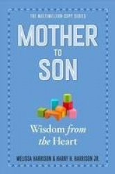 Mother to Son - Shared Wisdom from the Heart