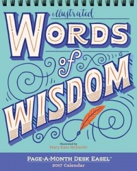 Illustrated Words of Wisdom Page-A-Month Desk Easel Calendar 2017