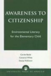 Awareness to Citizenship - Environmental Literacy for the Elementary Child