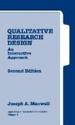 Qualitative Research Design - An Interactive Approach
