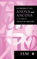 Introducing Anova and Ancova - A GLM Approach