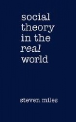 Social Theory in the Real World