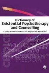 Dictionary of Existential Psychotherapy and Counselling