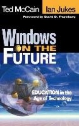 Windows on the Future - Education in the Age of Technology