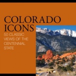 Colorado Icons: 50 Classic Views of the Centennial State
