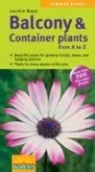 Balcony&Container Plants: From A to Z
