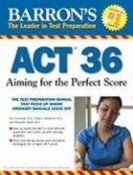 Barron's ACT 36: Aiming for the Perfect Score