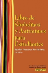 Libro de Sinonimos y Antonimos Para Estudiantes - Spanish Thesaurus for Students (Spanish Edition)
