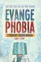 Evangephobia Student Devotional: Face Your Fears and Fuel Your Passion