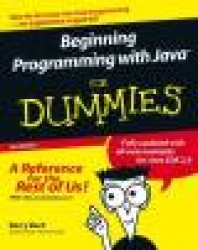 Beginning Programming with JavaTM For Dummies®