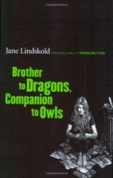Brother to Dragons, Companion to Owls