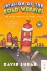 Invasion of the Road Weenies