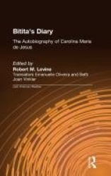 Bitita's Diary: The Autobiography of Carolina Maria de Jesus - The Autobiography of Carolina Maria de Jesus