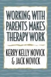 Working with Parents Makes Therapy Work
