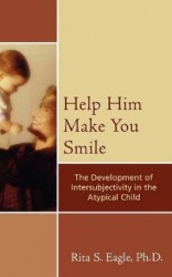 Help Him Make You Smile - The Development of Intersubjectivity in the Atypical Child