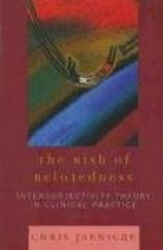 The Risk of Relatedness - Intersubjectivity Theory in Clinical Practice