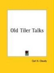 Old Tiler Talks