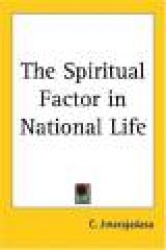 The Spiritual Factor in National Life