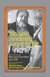 Do You Sincerely Want to Be Rich? - The Full Story of Bernard Cornfeld and I.O.S.