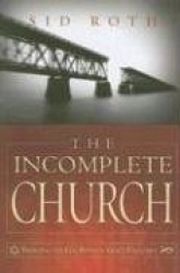 The Incomplete Church: Unifying God's Children