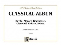 Classical Album: Haydn, Mozart, Beethoven, Clementi, Kuhlau, Weber