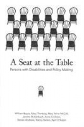 A Seat at the Table - Persons with Disabilities and Policy Making