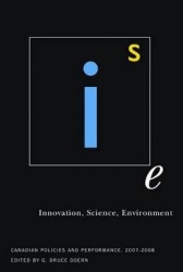 Innovation, Science, Environment 07/08: Volume 2 - Canadian Policies and Performance, 2007-2008