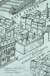 City Limits - Perspectives on the Historical European City