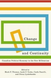 Change and Continuity - Canadian Political Economy in the New Millennium