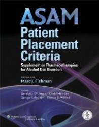 ASAM Patient Placement Criteria - Supplement on Pharmacotherapies for Alcohol Use Disorders