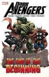 Dark Avengers: The End Is The Beginning