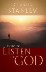 How to Listen to God - His Voice Waits to Be Heard