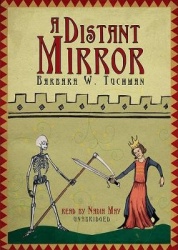 A Distant Mirror - The Calamitous 14th Century