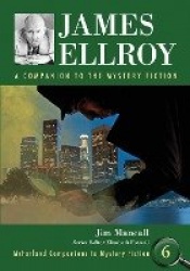 James Ellroy - A Companion to the Mystery Fiction